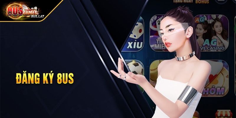 Đăng Ký 8US Hướng Dẫn Chi Tiết Và Một Số Lưu Ý Cơ Bản 1 Điều kiện để đăng ký 8US an toàn